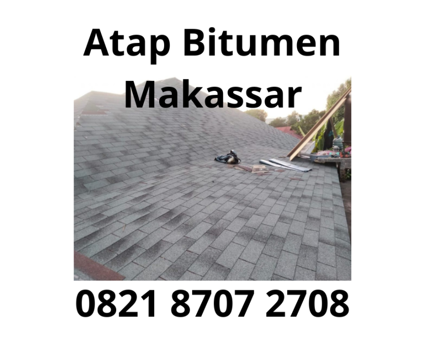 Atap Bitumen Makassar 0821 8707 2708